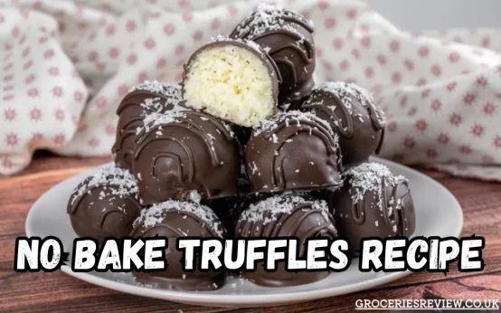 No Bake Truffles Recipe 2024