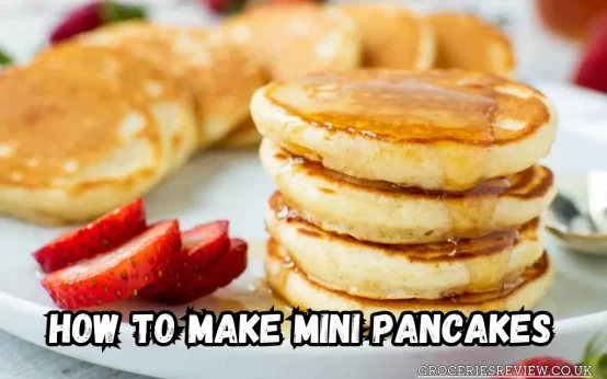 how to make mini pancakes 2024