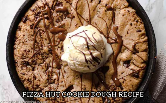 pizza hut cookie dough recipe 2024