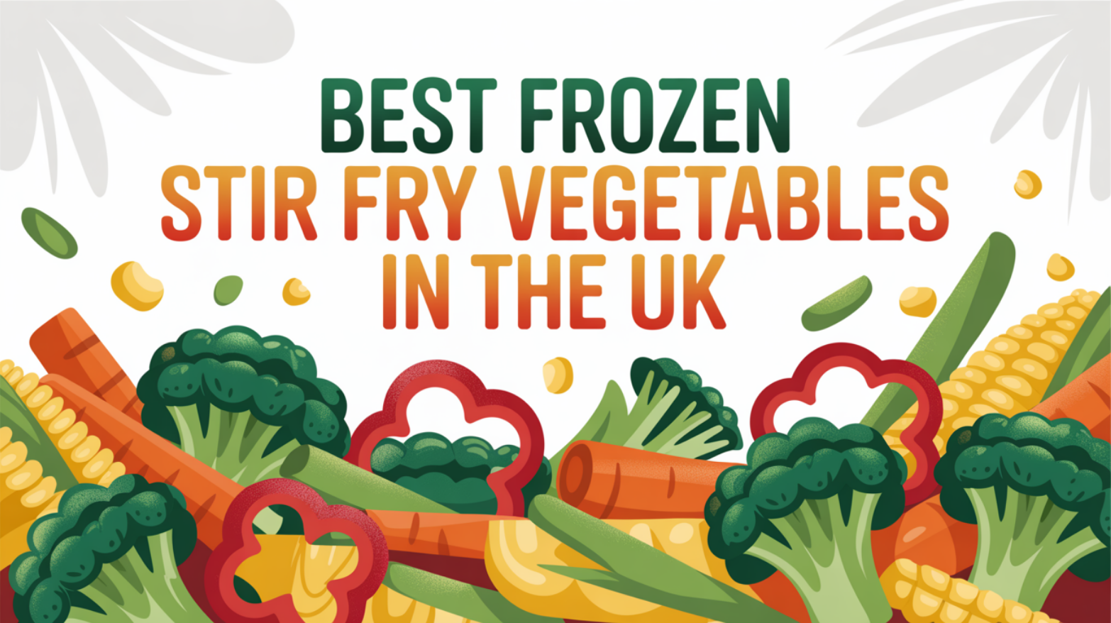 Best Frozen Stir Fry Vegetables in the UK (2025 Guide)